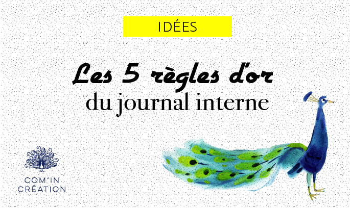 Les 5 règles d’or du journal interne