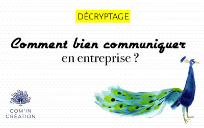 Comment bien communiquer en entreprise ?